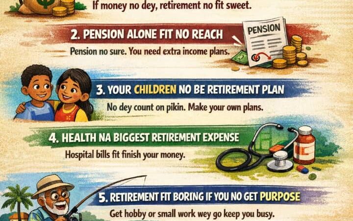 5 things your papa and mama no go teach you about retirement