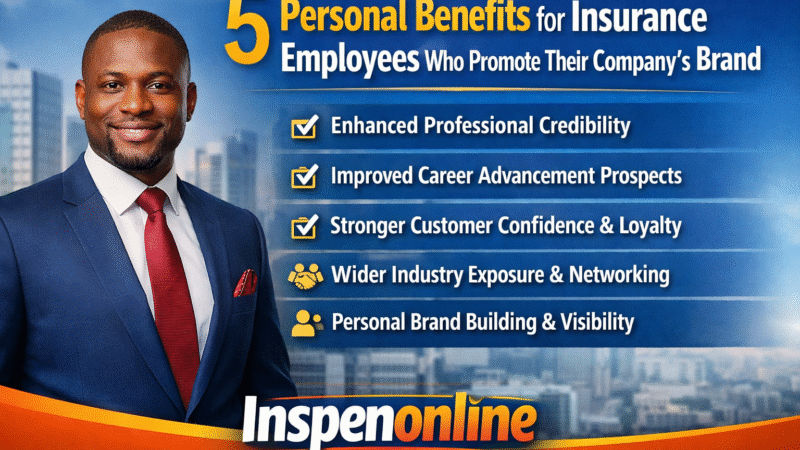 5 personal benefits for insurance employees who promote their company’s brand